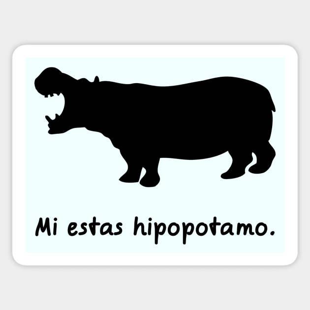 Mi estas hipopotamo Sticker by dikleyt